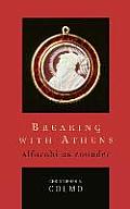 Breaking with Athens: Alfarabi as Founder