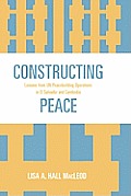 Constructing Peace: Lessons from Un Peacebuilding Operations in El Salvador and Cambodia