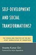 Self-Development and Social Transformations?: The Vision and Practice of the Self-Study Mobilization of Swadhyaya