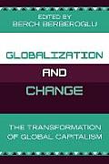 Globalization and Change: The Transformation of Global Capitalism
