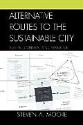 Alternative Routes to the Sustainable City: Austin, Curitiba, and Frankfurt