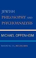 Jewish Philosophy and Psychoanalysis: Narrating the Interhuman