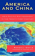 America and China: Asia-Pacific Rim Hegemony in the Twenty-first Century