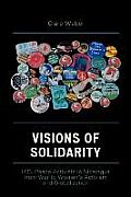 Visions of Solidarity: U.S. Peace Activists in Nicaragua from War to Women's Activism and Globalization