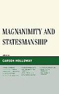 Magnanimity and Statesmanship