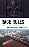 Race Rules: Electoral Politics in New Orleans, 1965-2006