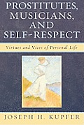 Prostitutes, Musicians, and Self-Respect: Virtues and Vices of Personal Life