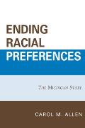 Ending Racial Preferences: The Michigan Story