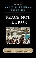 Peace Not Terror: Leaders of the Antiwar Movement Speak Out Against U.S. Foreign Policy Post 9/11