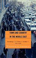 Town and Country in the Middle East: Iran and Egypt in the Transition to Globalization, 1800D1970