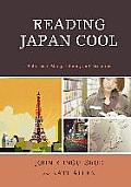 Reading Japan Cool: Patterns of Manga Literacy and Discourse