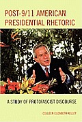 Post-9/11 American Presidential Rhetoric: A Study of Protofascist Discourse