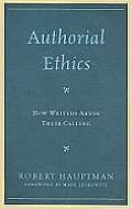 Authorial Ethics: How Writers Abuse Their Calling