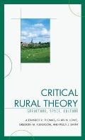 Critical Rural Theory: Structure, Space, Culture