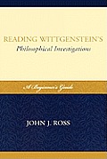 Reading Wittgenstein's Philosophical Investigations: A Beginner's Guide