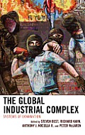 The Global Industrial Complex: Systems of Domination