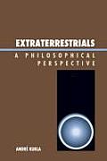Extraterrestrials: A Philosophical Perspective