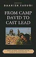 From Camp David to Cast Lead: Essays on Israel, Palestine, and the Future of the Peace Process