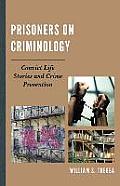 Prisoners on Criminology: Convict Life Stories and Crime Prevention