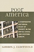 Poor America: A Comparative Historical Study of Poverty in the U.S. and Western Europe