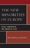 The New Minorities of Europe: Social Cohesion in the European Union