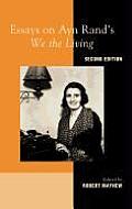 Essays on Ayn Rand's We the Living, 2nd Edition