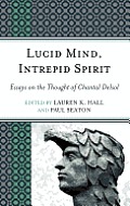 Lucid Mind, Intrepid Spirit: Essays on the Thought of Chantal Delsol