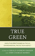 True Green: Executive Effectiveness in the U.S. Environmental Protection Agency