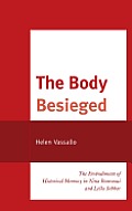 The Body Besieged: The Embodiment of Historical Memory in Nina Bouraoui and Le?la Sebbar
