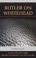 Butler on Whitehead: On the Occasion
