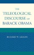 The Teleological Discourse of Barack Obama