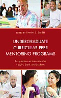 Undergraduate Curricular Peer Mentoring Programs: Perspectives on Innovation by Faculty, Staff, and Students