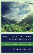 Sustainable Ecotourism in Central America: Comparative Advantage in a Globalized World