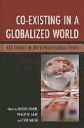 Co-Existing in a Globalized World: Key Themes in Inter-Professional Ethics