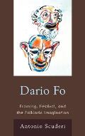 Dario Fo: Framing, Festival, and the Folkloric Imagination