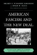 American Fascism and the New Deal: The Associated Farmers of California and the Pro-Industrial Movement
