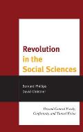 Revolution in the Social Sciences: Beyond Control Freaks, Conformity, and Tunnel Vision