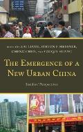 The Emergence of a New Urban China: Insiders' Perspectives
