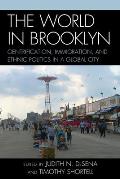 The World in Brooklyn: Gentrification, Immigration, and Ethnic Politics in a Global City
