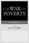 The War on Poverty: A Retrospective