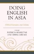 Doing English in Asia: Global Literature and Culture