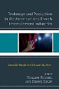 Brokerage and Production in the American and French Entertainment Industries: Invisible Hands in Cultural Markets