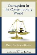 Corruption in the Contemporary World: Theory, Practice, and Hotspots