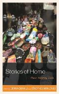 Stories of Home: Place, Identity, Exile