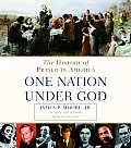 One Nation Under God The History of Prayer in America