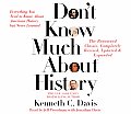 Dont Know Much about History Updated & Revised Edition Everything You Need to Know about American History But Never Learned