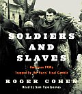 Soldiers & Slaves American POWs Trapped by the Nazis Final Gamble