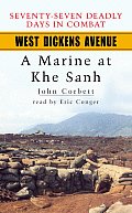 West Dickens Avenue A Marine At Khe Sanh