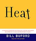 Heat An Amateurs Adventures as Kitchen Slave Line Cook Pasta Maker & Apprentice to a Dante Quoting Butcher in Tuscany