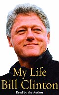 My Life Bill Clinton Abridged Cassette